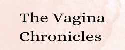 likewomangr the vagina chronicles 1 1